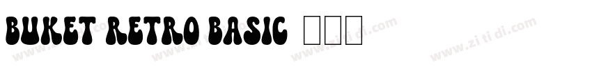 Buket Retro Basic字体转换